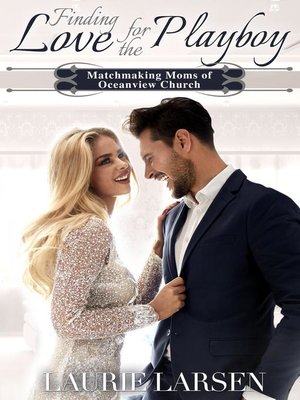 cover image of Finding Love for the Playboy